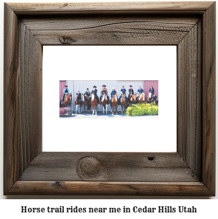 horse trail rides near me in Cedar Hills, Utah